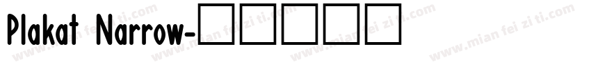 Plakat Narrow字体转换